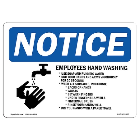 Signmission OSHA Notice Sign, NOTICE Employee Hand Washing, 24in X 18in Rigid Plastic, 18" W, 24" L, Landscape OS-NS-P-1824-L-15593